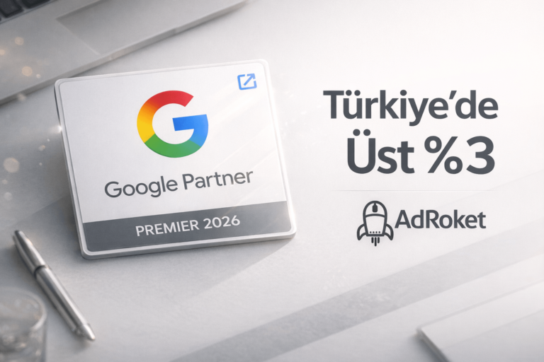 Google Premier Partner Nedir? Türkiye’nin %3’lük Dilimi ve Ajans Seçim Rehberi